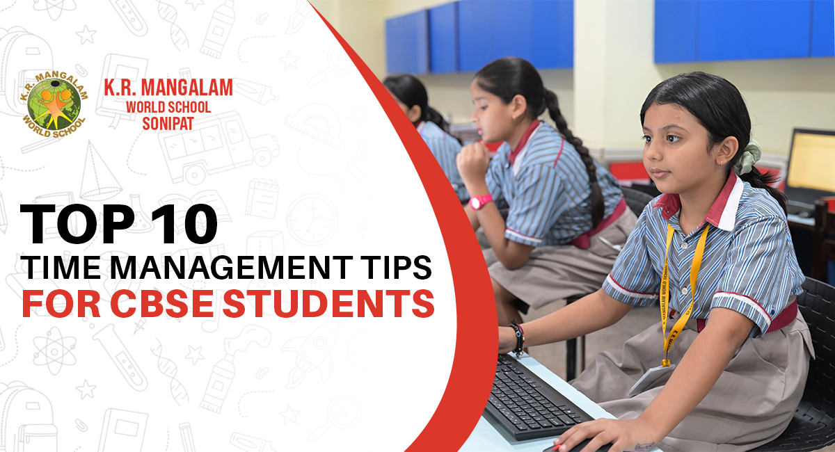 Top 10 Time Management Tips for CBSE Board Exam Students